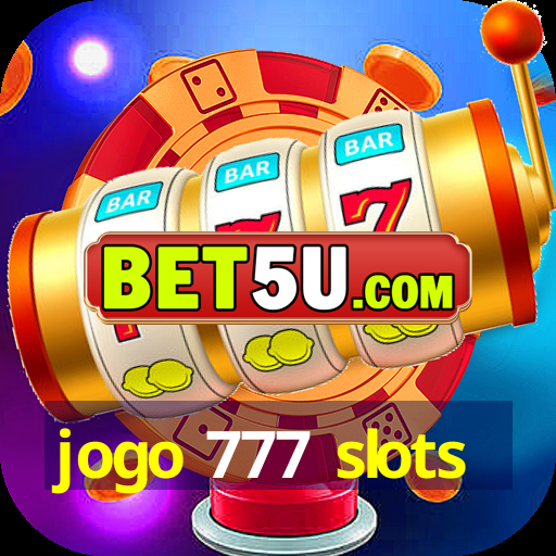 jogo 777 slots